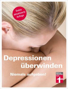 Depressionen überwinden - Niemals aufgeben