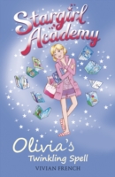 Stargirl Academy 6: Olivia's Twinkling Spell