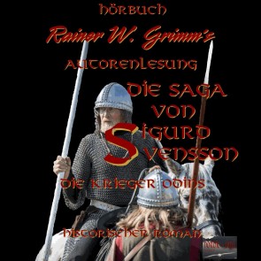 Die Saga von Sigurd Svensson - Die Krieger Odins