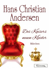 Des Kaisers neuen Kleider Märchen
