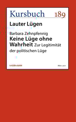 Keine Lüge ohne Wahrheit