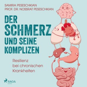Der Schmerz und seine Komplizen - Resilienz bei chronischen Krankheiten