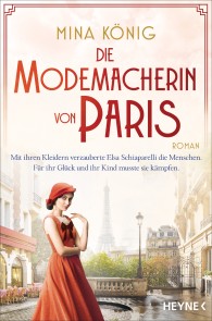 Die Modemacherin von Paris - Mit ihren Kleidern verzauberte Elsa Schiaparelli die Menschen. Für ihr Glück und ihr Kind musste sie kämpfen.