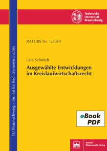 Ausgewählte Entwicklungen im Kreislaufwirtschaftsrecht