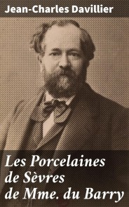 Les Porcelaines de Sèvres de Mme du Barry