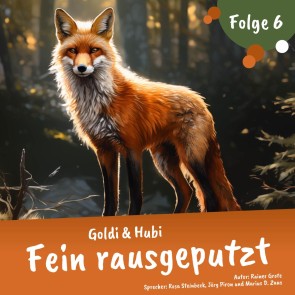 Einschlafgeschichten für Kinder ab 3 Jahren | Goldi & Hubi - Fein rausgeputzt (Staffel 1, Folge 6)