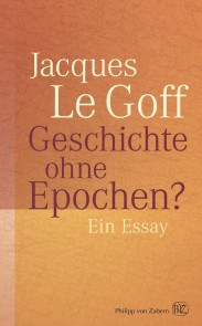 Geschichte ohne Epochen?
