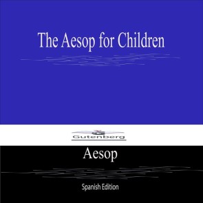 The Aesop for Children (Spanish Edition)