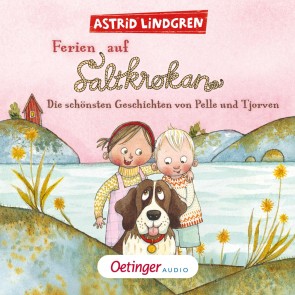 Ferien auf Saltkrokan. Die schönsten Geschichten von Pelle und Tjorven