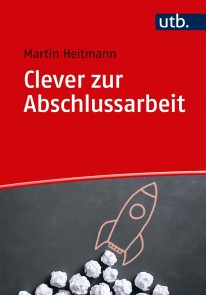 Clever zur Abschlussarbeit