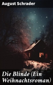 Die Blinde (Ein Weihnachtsroman)