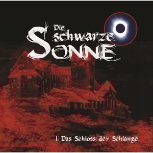 Die schwarze Sonne, Folge 1: Das Schloss der Schlange