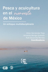 Pesca y acuicultura en el noroeste de México