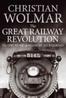 The Great Railway Revolution