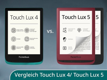 Wer die Wahl eines PocketBook-Gerätes hat, …  –  Ein Vergleich von Touch Lux 4 und Touch Lux 5