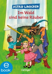 Im Wald sind keine Räuber