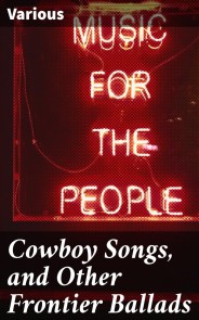 Cowboy Songs, and Other Frontier Ballads