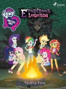 My Little Pony - Equestria Girls - Everfreen legenda
