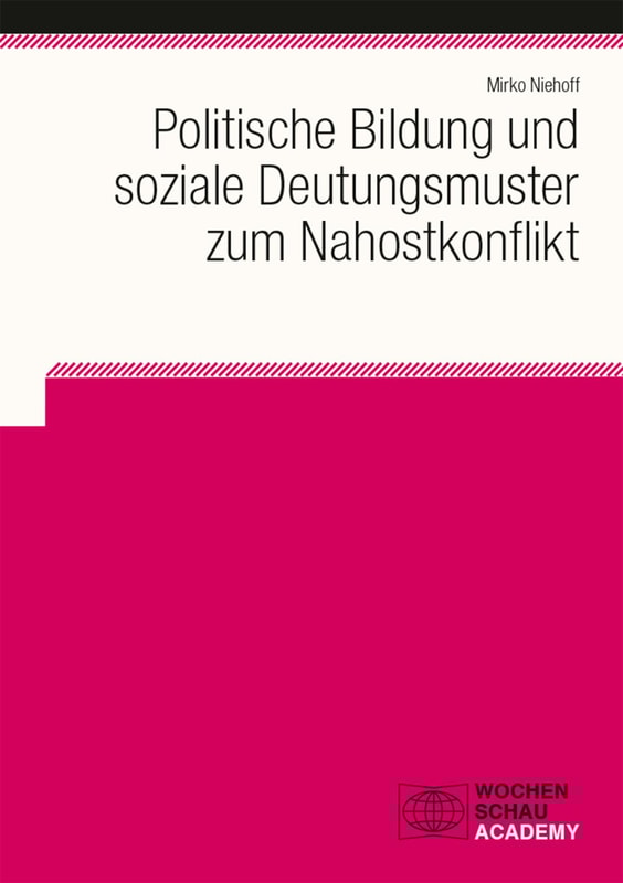 Politische Bildung und soziale Deutungsmuster zum Nahostkonflikt