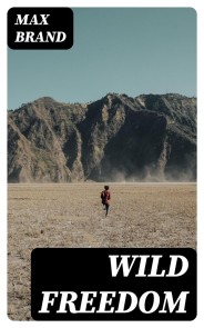 Wild Freedom