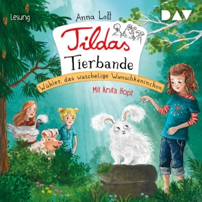 Tildas Tierbande - Teil 2: Wühler, das wuschelige Wunschkaninchen