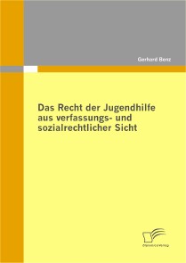 Das Recht der Jugendhilfe aus verfassungs- und sozialrechtlicher Sicht