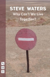 Why Can't We Live Together?