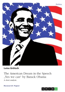 The American Dream in the Speech "Yes we can" by Barack Obama