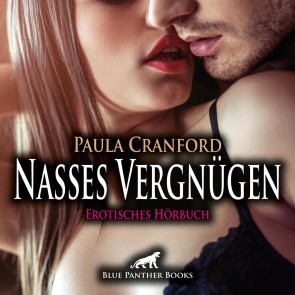 Nasses Vergnügen / Erotische Geschichte
