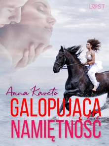 Galopująca namiętność - opowiadanie erotyczne