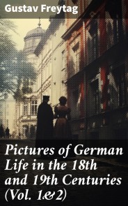Pictures of German Life in the 18th and 19th Centuries (Vol. 1&2)