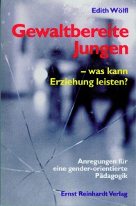 Gewaltbereite Jungen - was kann Erziehung leisten?