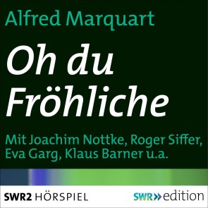 Oh du fröhliche