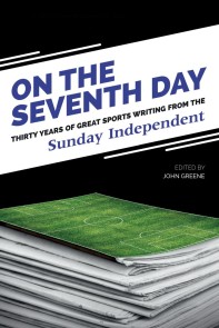 On The Seventh Day: Thirty Years of Great Sports Writing