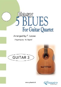 5 Easy Blues for Guitar Quartet (GUITAR 3)