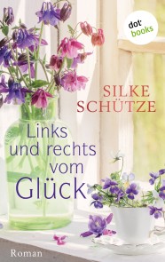 Unsere glücklichsten Sommer - oder: Links und Rechts vom Glück