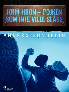 John Hron - Pojken som inte ville slåss