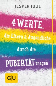 Vier Werte, die Eltern & Jugendliche durch die Pubertät tragen