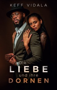 Die Liebe und ihre Dornen