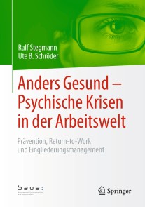 Anders Gesund - Psychische Krisen in der Arbeitswelt