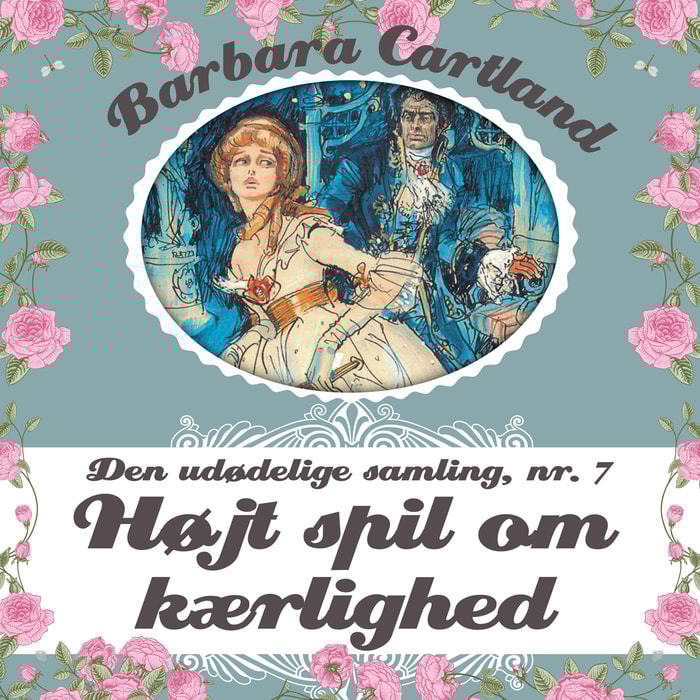 Den udødelige samling, bind 7: Højt spil om kaerlighed