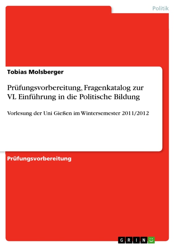 Prüfungsvorbereitung, Fragenkatalog zur VL Einführung in die Politische Bildung