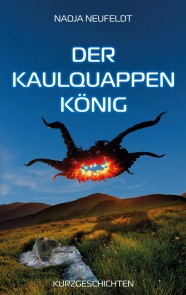 Der Kaulquappenkönig