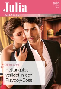 Rettungslos verliebt in den Playboy-Boss