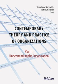 Contemporary Practice and Theory of Organizations - Part 1.