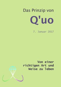 Das Prinzip von Q'uo (7. Januar 2017)