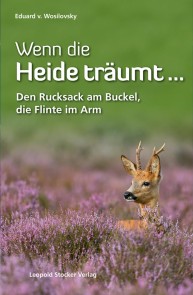 Wenn die Heide träumt …
