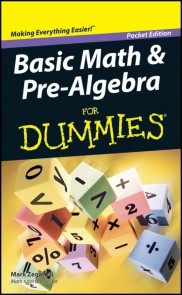 Basic Math and Pre-Algebra For Dummies