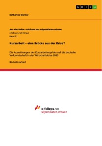 Kurzarbeit - eine Brücke aus der Krise?
