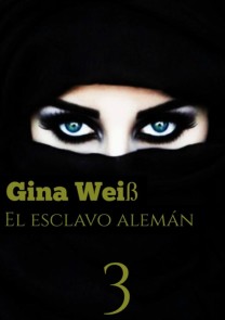 El esclavo alemán 3